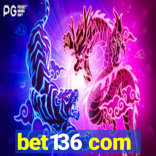 bet136 com